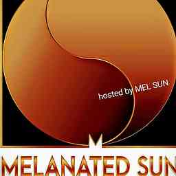 Melanated Sun Podcast cover logo