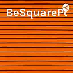 BeSquarePodcast cover logo
