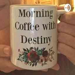 Morning Coffee with Destiny cover logo