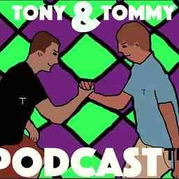 Tony & Tommy Podcast cover logo
