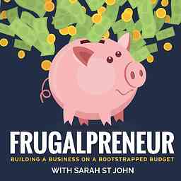 Frugalpreneur: Building a Business on a Bootstrapped Budget logo