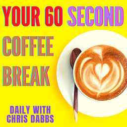 Your 60 second coffee break - with Chris Dabbs logo