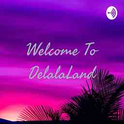 Welcome To DelalaLand cover logo