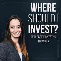 Where Should I Invest? Real Estate Investing in Canada cover logo