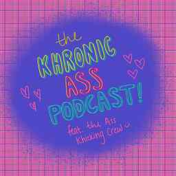 Khronic Ass-Podcast logo