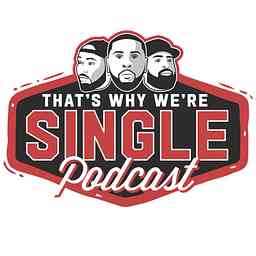 That's Why We're Single cover logo