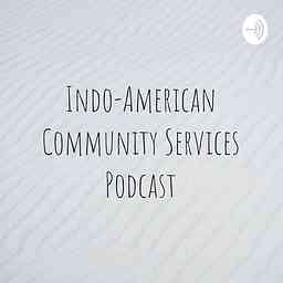 Indo-American Community Services Podcast logo