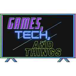 Games, Tech, and Things cover logo