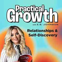 Practical Growth: A Self-Recovery Podcast cover logo