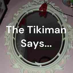 The Tikiman Says... cover logo