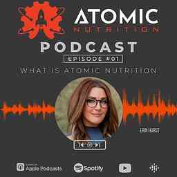 Atomic Nutrition Podcast cover logo