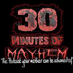 30 Minutes of MAYHEM cover logo