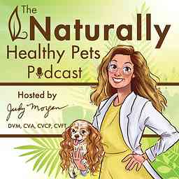 Naturally Healthy Pets Podcast cover logo