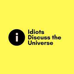 Idiots Discuss The Universe logo