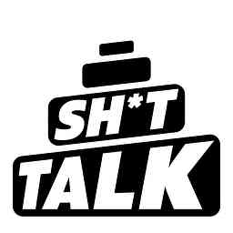 Sh*t Talk The Podcast cover logo