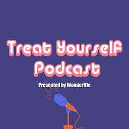 Treat Yourself Podcast cover logo