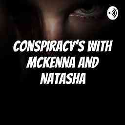 Conspiracy’s with mckenna and Natasha logo