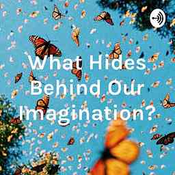 What Hides Behind Our Imagination? cover logo