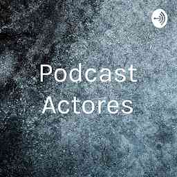 Podcast Actores cover logo