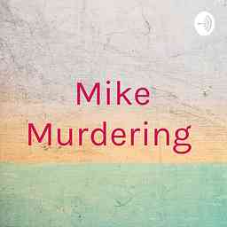 Mike Murdering cover logo