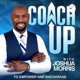 Coach Up with Joshua Morris cover logo