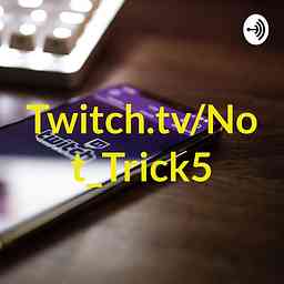 Twitch.tv/Not_Trick5 cover logo