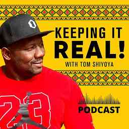 Keeping It Real!
with Tom Shiyoya cover logo