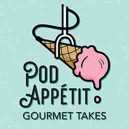 Pod Appétit: Gourmet Takes cover logo