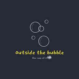 Outside the bubble (our way of it) cover logo