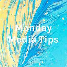 Monday Media Tips cover logo