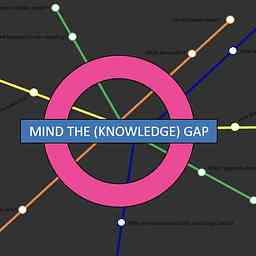 Mind the Knowledge Gap Podcast cover logo