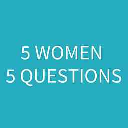 5 Women, 5 Questions cover logo