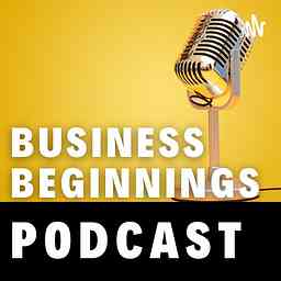 Business Beginnings Podcast logo