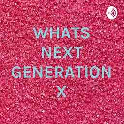 WHATS NEXT GENERATION X cover logo