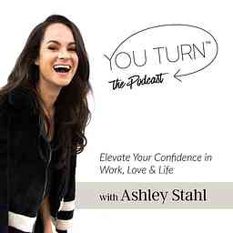 You Turn Podcast w/ Ashley Stahl logo