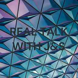 REAL TALK WITH J&S cover logo