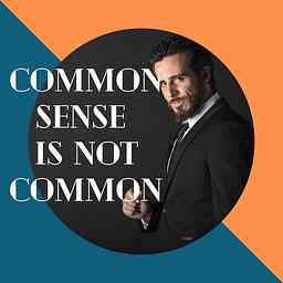 Common Sense Is Not Common cover logo