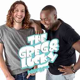 Greg and Lucky Podcast cover logo