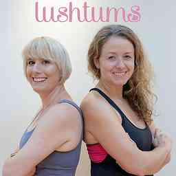 LushTums - The Podcast logo
