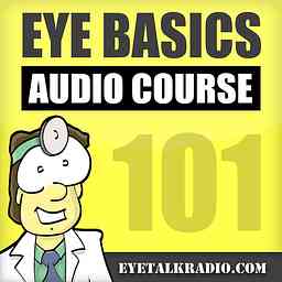Eye Basics 101 - Ophthalmology and Optometry Review logo