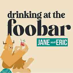 Drinking at the Foobar with Jane Sorkin and Eric Gong logo