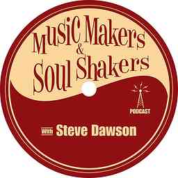 Music Makers and Soul Shakers with Steve Dawson logo