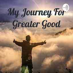 My Journey For Greater Good cover logo