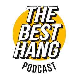 The Best Hang Podcast logo