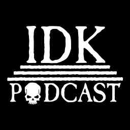 IDK PODCAST logo