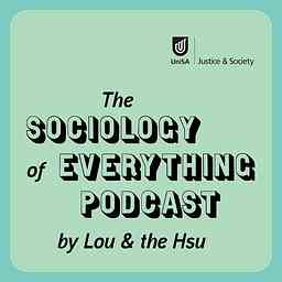 The Sociology of Everything Podcast logo
