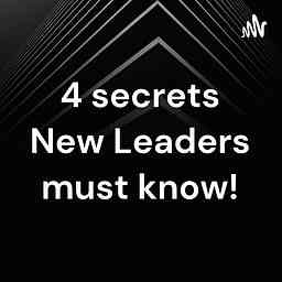 4 secrets New Leaders must know! cover logo