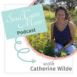 Soul Care Mom Podcast cover logo