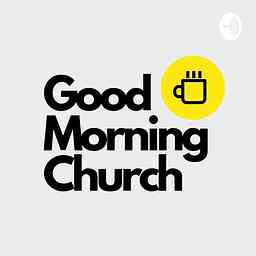 Good Morning Church cover logo