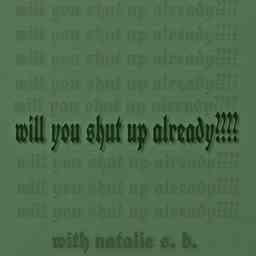 Will You Shut Up Already???? cover logo